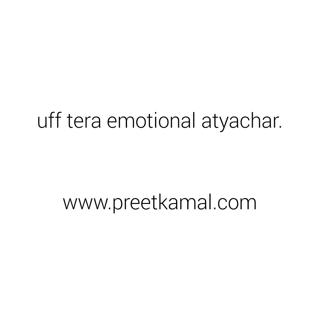 Preet Kamal Quotes