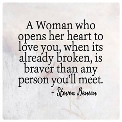 A Woman Who Opens Her Broken Heart Quotes