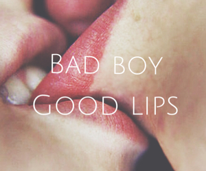 Bad Boy Good Lips Lip Biting Quotes