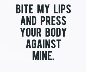 Bite My Lips And Lip Biting Quotes