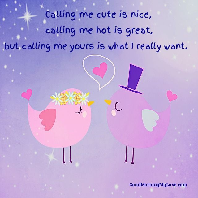 Calling Me Cute Is Cute Love Quotes
