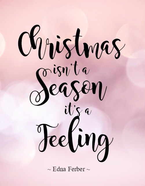 Christmas Isn't A Season Christmas Quotes