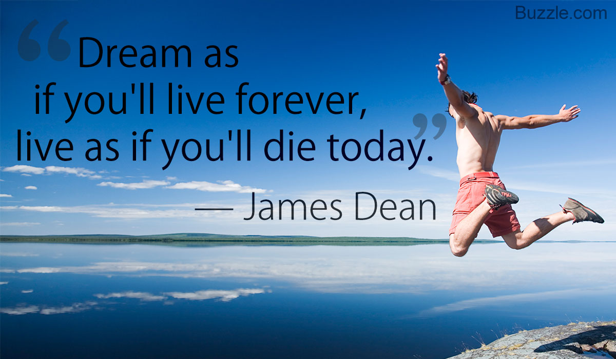 Dream As If You'll Live Amazing Quotes