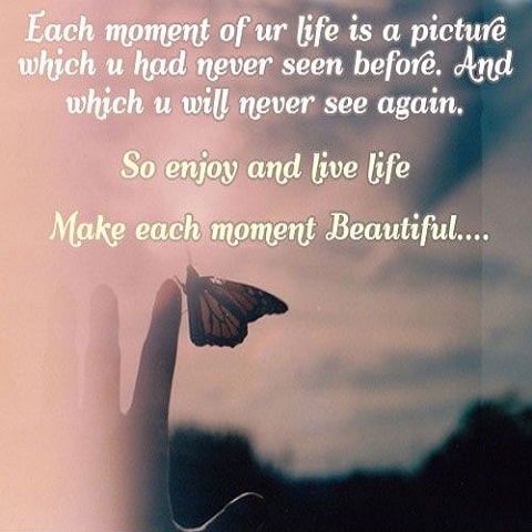 Each Moment Of Ur Life Awesome Quotes - Preet Kamal