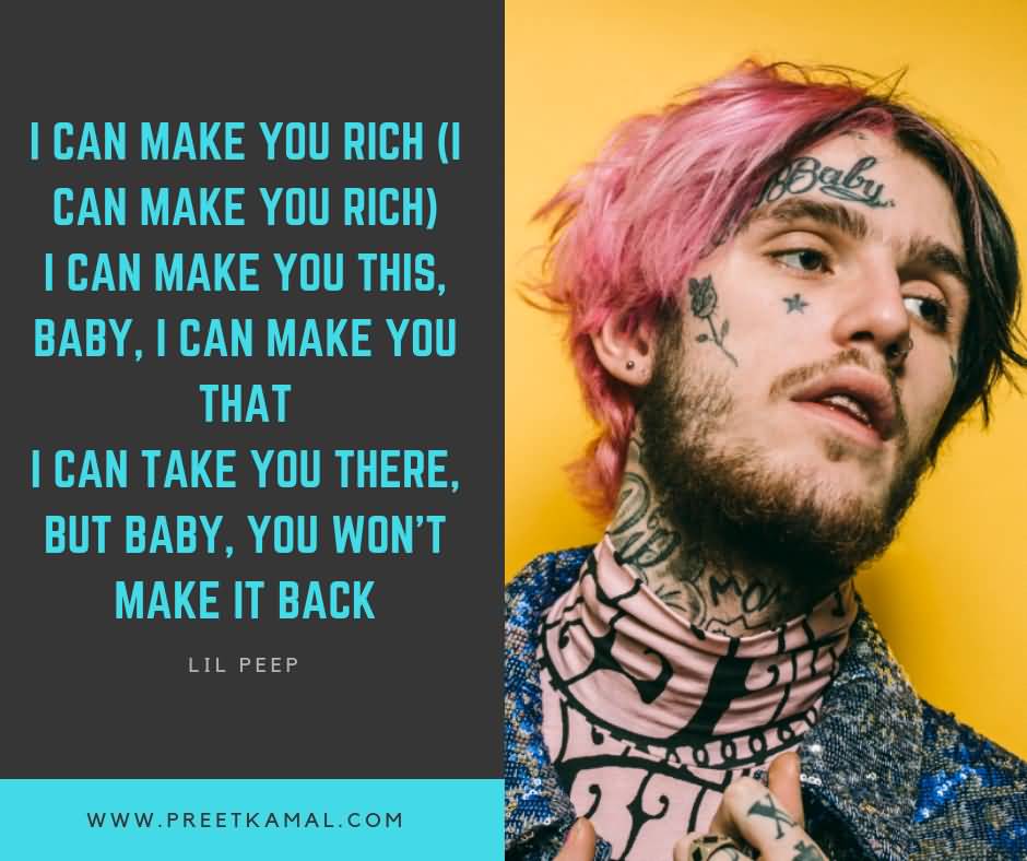 I Can Make You Lil Peep Quotes