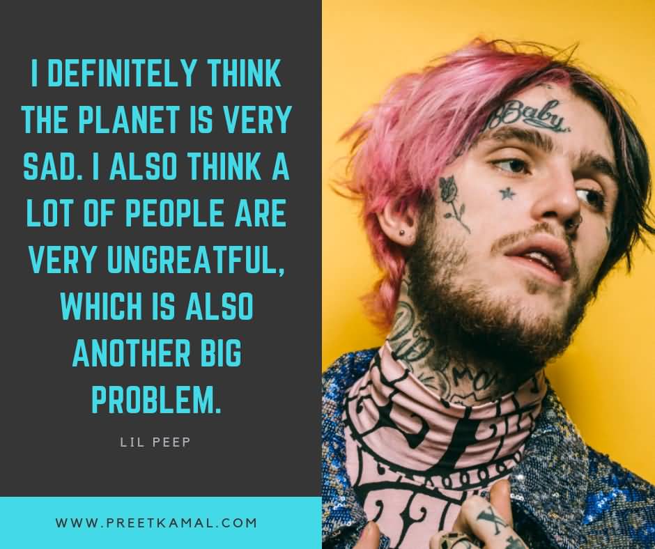 I Definitely Think The Lil Peep Quotes