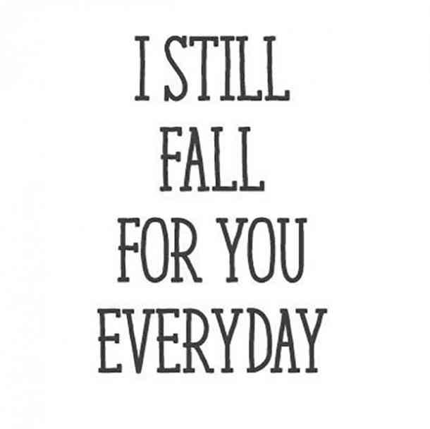 I Still Fall For You Boyfriend Quotes