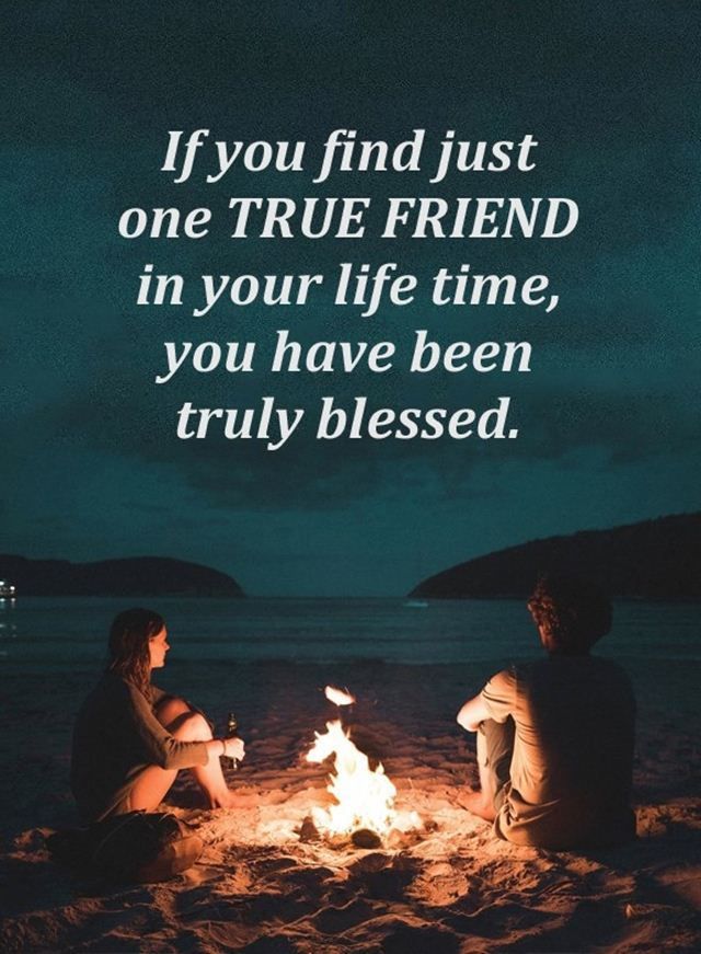 If You Find Just True Friendship Quotes