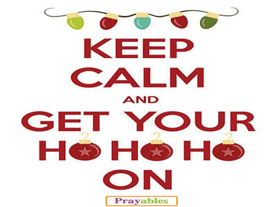 Keep Calm And Get Christmas Quotes