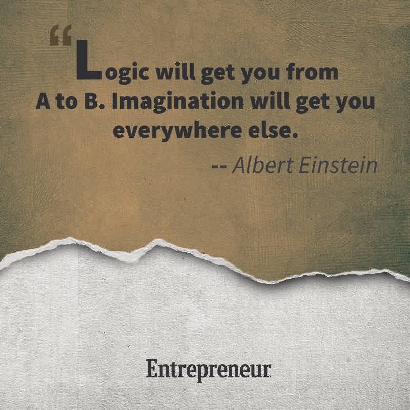 Logic Will Get You Amazing Quotes