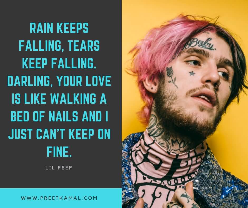 Rain Keeps Falling Tears Lil Peep Quotes