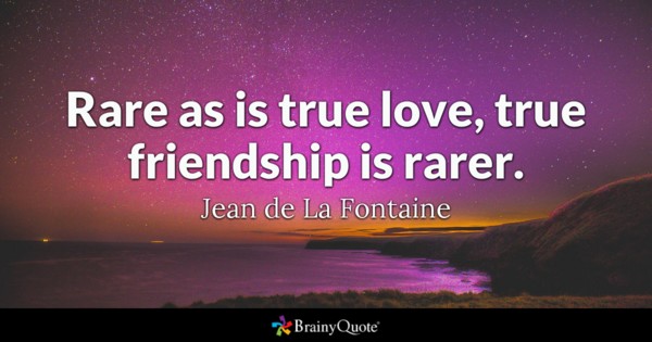 Rare As Is True True Friendship Quotes