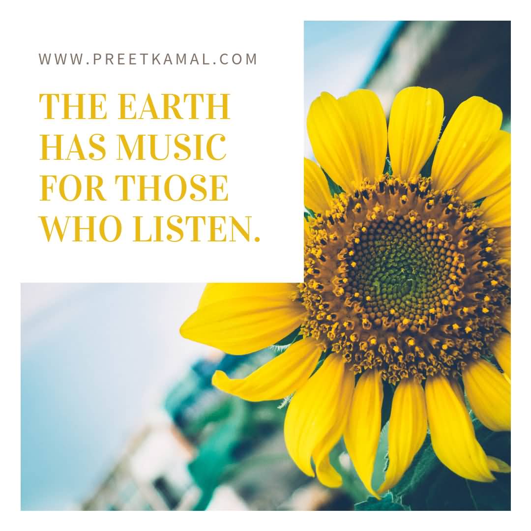 The Earth Has Music Short Nature Quotes