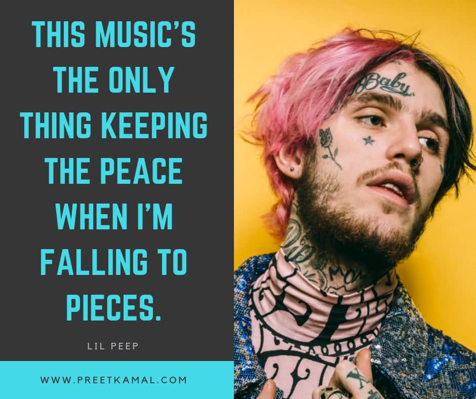 This Musics The Only Lil Peep Quotes