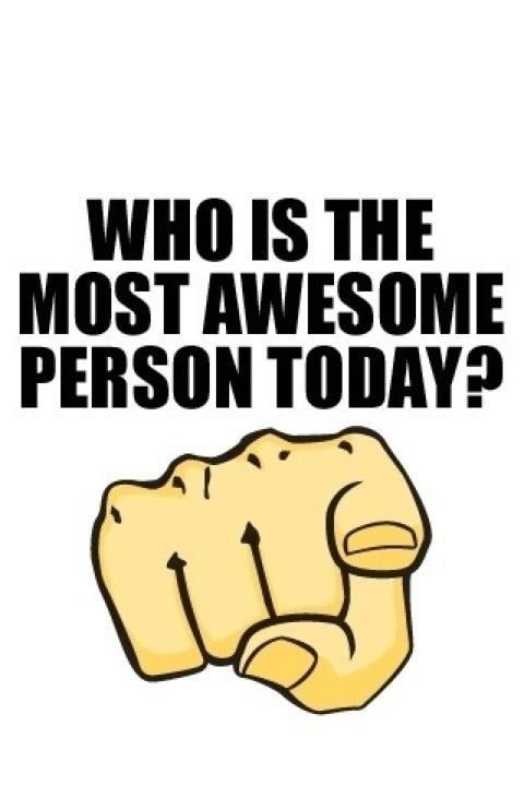 Who Is The Most Awesome Quotes