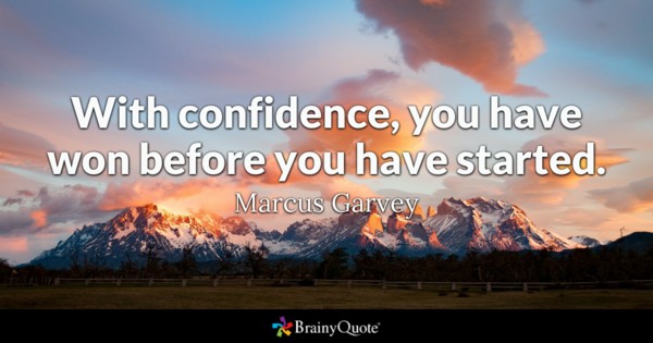 With Confidence You Have Confidence Quotes