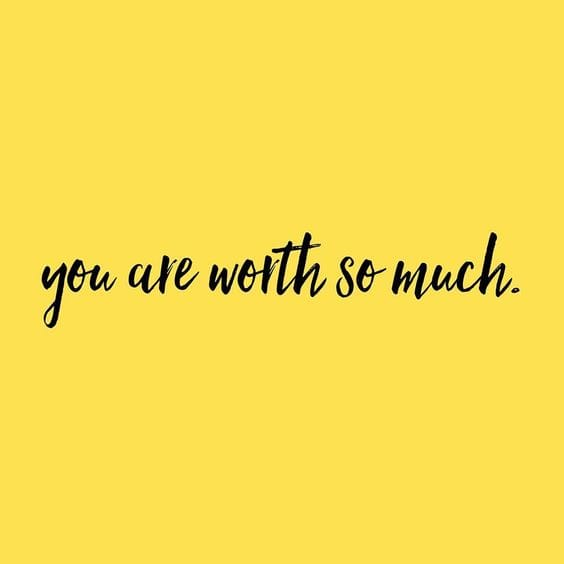 You Are Worth So Much Crush Quotes