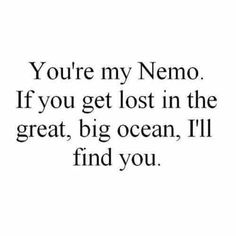 You're My Nemo If Short Best Friend Quotes