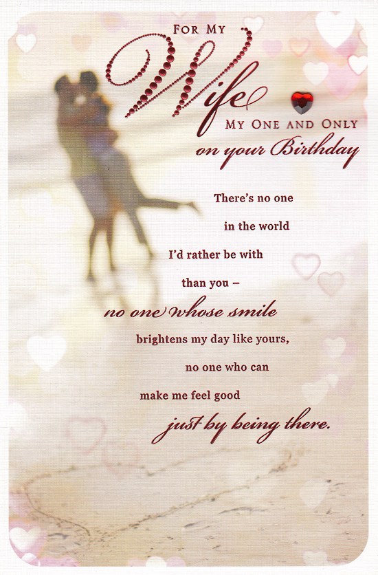 For my Wife my one and only on your birthday wishes greetings for you from hubby