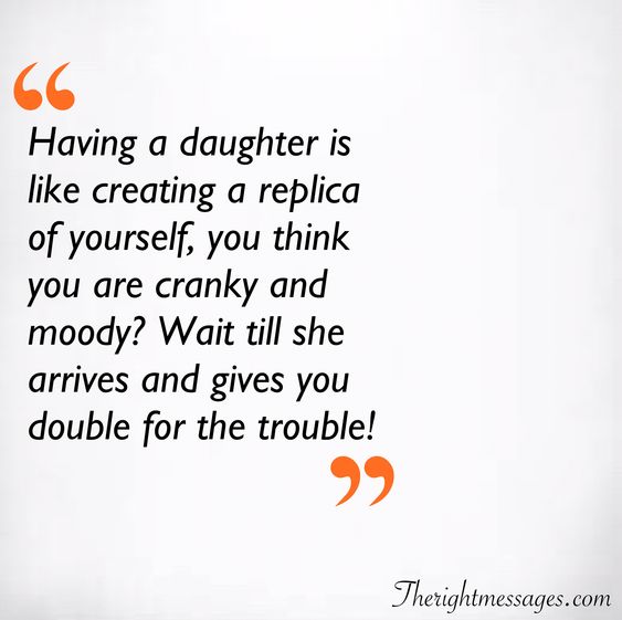 Having A Daughter Is Daughter Quotes