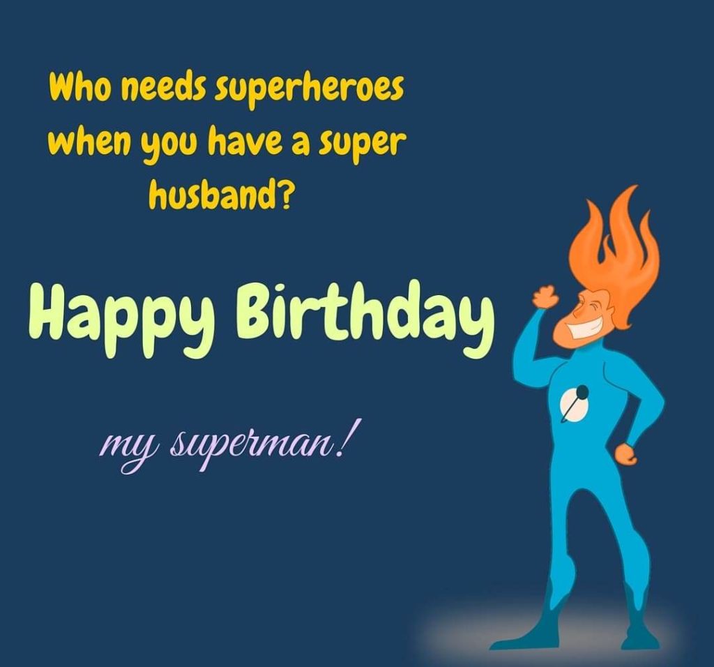 Lovely greeting happy birthday to husband as as a superman