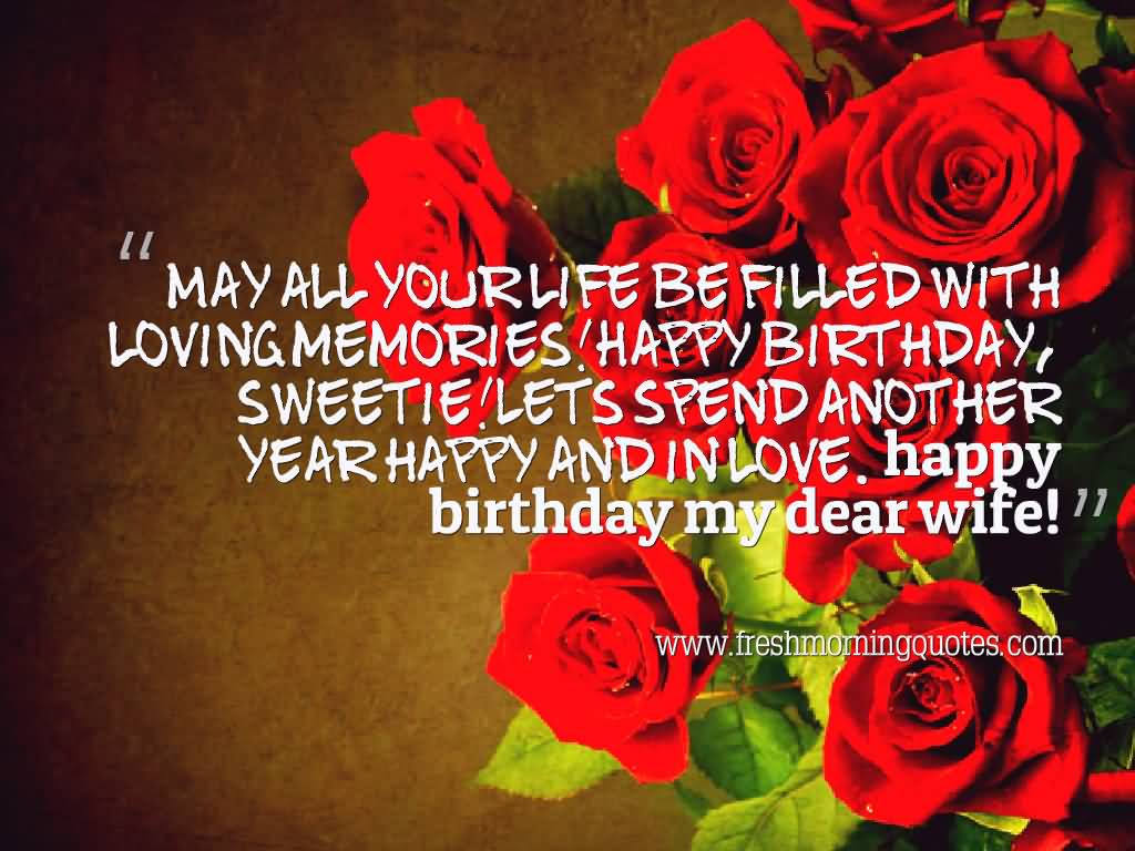 May all your life be filled with loving wife birthday blessings with Beautiful roses from hubby