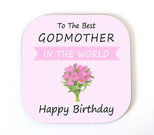 Wish To the best Godmother in the world happy birthday