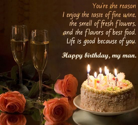 You'r the reason I enjoy the taste of fine wine Husband birthday wishes with flower and cake