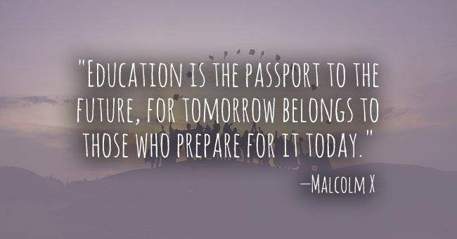 Education Is The Passport To The Future Education Quotes