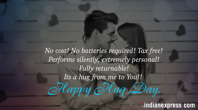 Happy Hug Day No cost no batteries required best quote and message for dear sweetheart