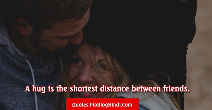 Happy Hug Day a hug is the shortest distance between friends best friendship images for you my friend
