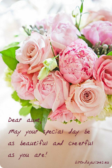 Dear aunt, may your special day be as Happy Birthday Aunt on your wonderful day best wishes with blessings for you