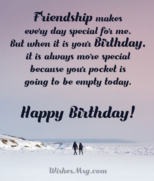 Friendship makes every day special for Happy Birthday amazing Friend best greeting message wishes