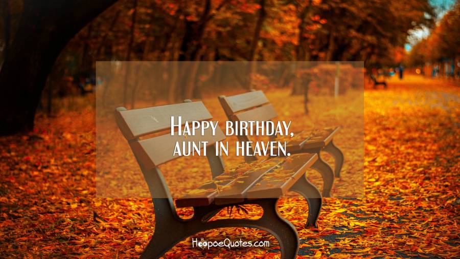 Happy Birthday Aunt in heaven perfect wallpaper wishes for you