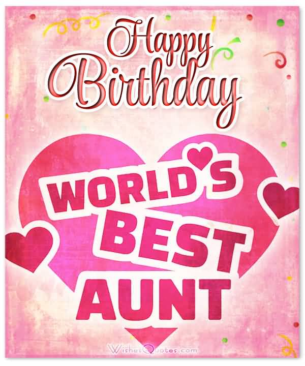 Happy Birthday world's best Aunt lovely wishes greetings