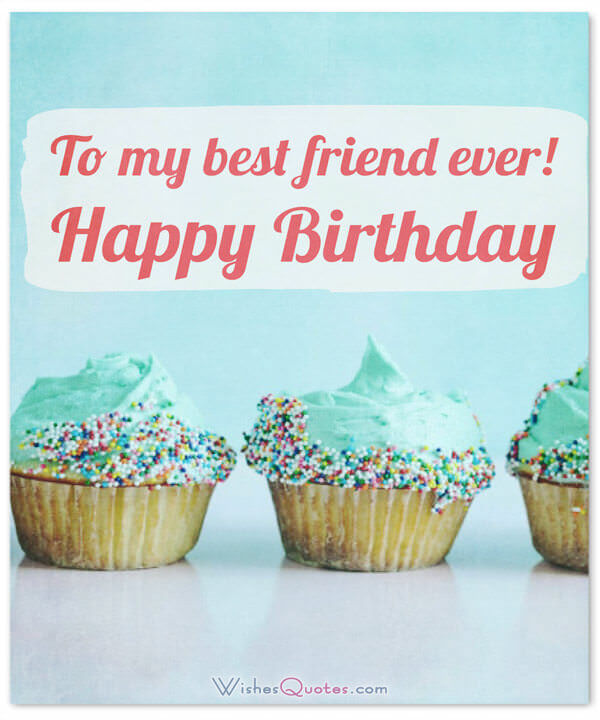 To my best friend ever Happy Birthday wishes with cup cake wallpaper