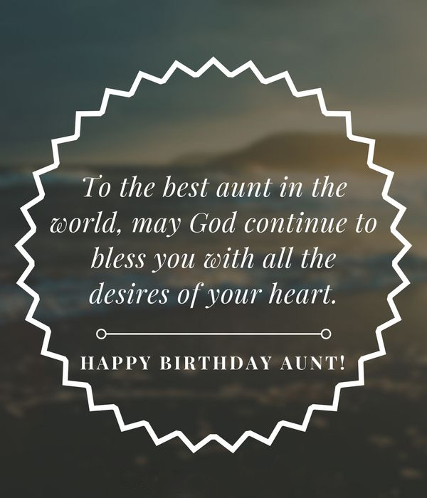 To the best aunt in the world, Happy Birthday Aunt top quote wishes for her