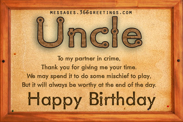 Uncle to my partner in crime thank you for giving me happy birthday greeting messages wishes on this day