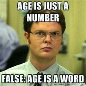 Age Is Just A Number Coworker Birthday Meme
