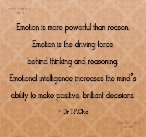 Emotion Is More Powerful Emotional Quotes