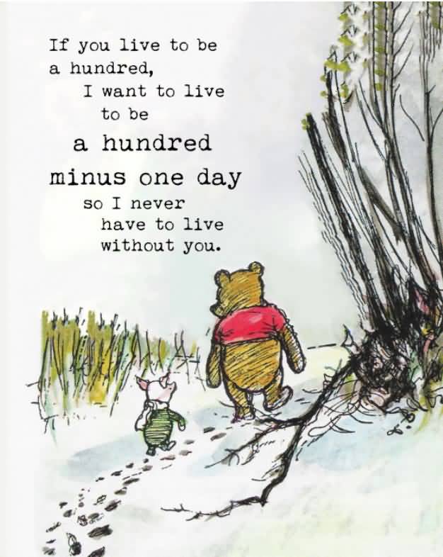 If You Live To Be Winnie The Pooh Quotes