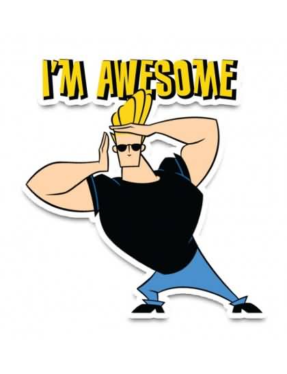 I'm Awesome Johnny Bravo