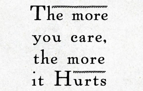 The More You Care Emotional Quotes