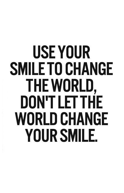 Use Your Smile To Change Emotional Quotes