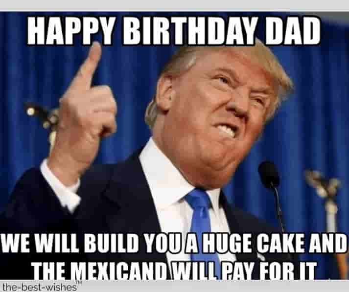 We Will Build You Happy Birthday Dad Meme