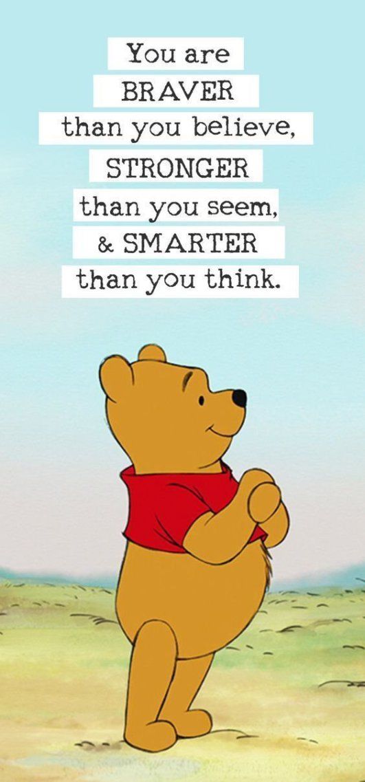 You Are Braver Than You Believe Winnie The Pooh Quotes
