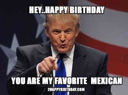 You Are My Favorite Mexican Happy Birthday Nephew Meme