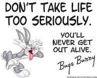 You'll Never Get Out Bugs Bunny Quotes
