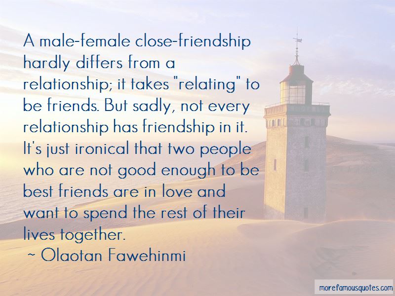 A Male Female Close Male Female Friendship Quotes