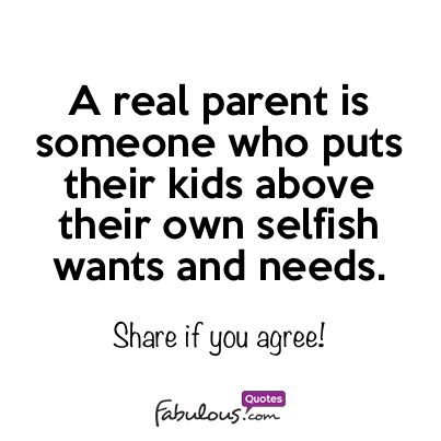 A Real Parent Is Someone Soon To Be Father Quotes